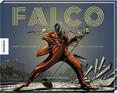 Falco: Leben und Sterben des Hans Hölzel