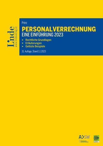 Personalverrechnung: eine Einführung 2023: Rechtliche Grundlagen. Erläuterungen. Gelöste Beispiele