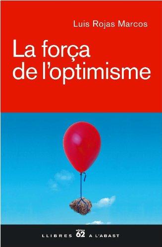 La força de l'optimisme (Llibres a l'Abast, Band 396)