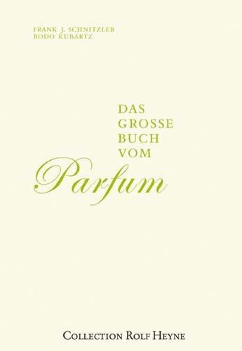 Das grosse Buch vom Parfum