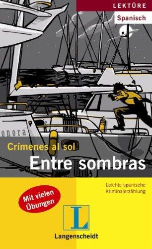 Entre sombras: Leichte spanische Kriminalerzählung (Crímenes al sol)