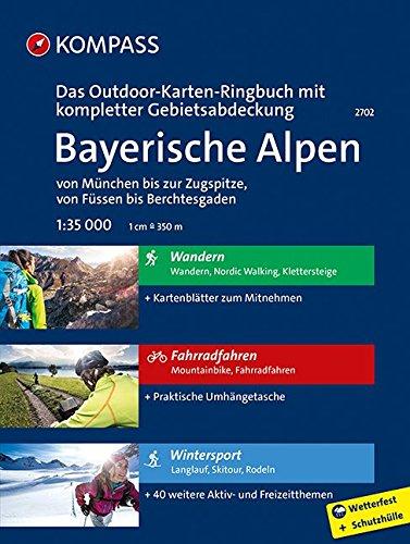 Bayerische Alpen - von München bis zur Zugspitze, von Füssen bis Berchtesgaden: 3 in 1: Das KOMPASS-Outdoor-Karten Ringbuch mit kompletter Gebietsabdeckung 1:35000