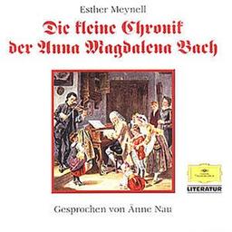 Die kleine Chronik der Anna Magdalena Bach