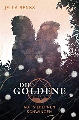 Die Goldene - Auf silbernen Schwingen: Dystopische Liebesgeschichte (Die Goldene - Band 4)