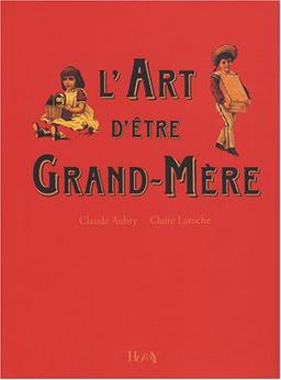 L'art d'être grand-mère