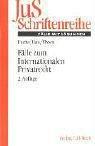 Fälle zum Internationalen Privatrecht: mit Internationalem Zivilverfahrensrecht