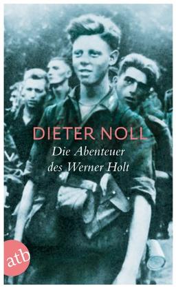 Die Abenteuer des Werner Holt: Roman einer Jugend (Schöne Klassiker)