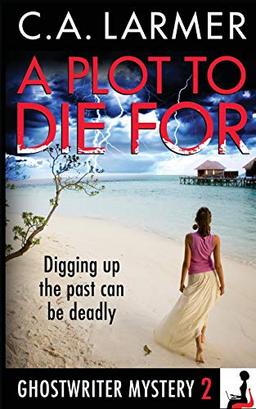 A Plot to Die For: A Ghostwriter Mystery: A Ghostwriter Mystery 2