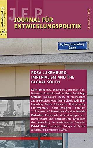 Journal für Entwicklungspolitik 1-2019: Rosa Luxemburg, Imperialism and the Global South (Journal für Entwicklungspolitik (JEP))