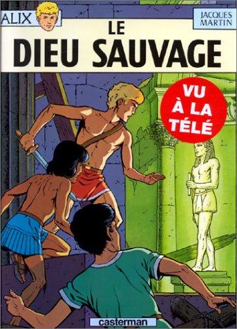 Alix. Vol. 9. Le dieu sauvage