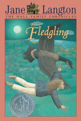 The Fledgling: A Newbery Honor Award Winner (Hall Family Chronicle, 4, Band 4)