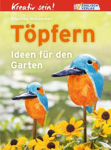 Kreativ sein! Töpfern: Ideen für den Garten