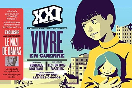 XXI, n° 37. Vivre en guerre