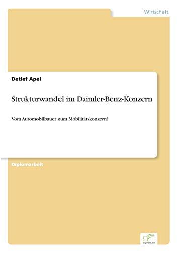 Strukturwandel im Daimler-Benz-Konzern: Vom Automobilbauer zum Mobilitätskonzern?