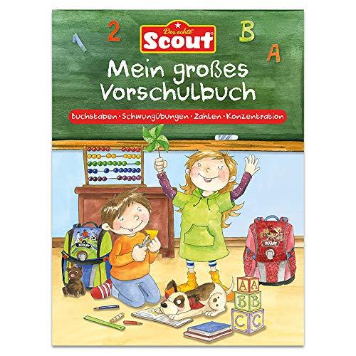 Scout - Mein großes Vorschulbuch: Buchstaben • Schwungübungen • Zahlen • Konzentration