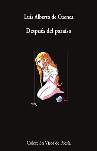 Después del paraíso (Visor de Poesía, Band 1159)