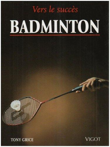 Badminton vers le succès