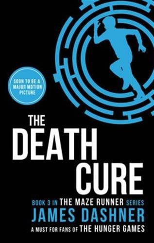 The Maze Runner 3. The Death Cure (Maze Runner Series)