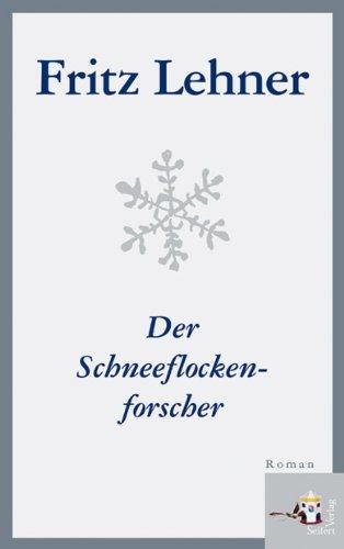 Der Schneeflockenforscher