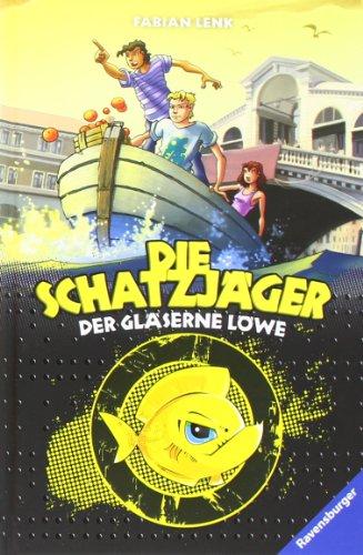 Die Schatzjäger 3: Der gläserne Löwe