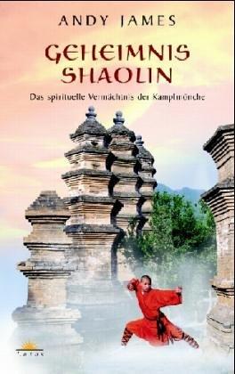 Geheimnis Shaolin: Das spirituelle Vermächtnis der Kampfmönche