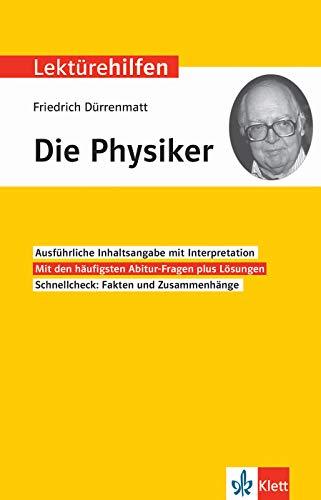 Klett Lektürehilfen Friedrich Dürrenmatt, DiePhysiker: Interpretationshilfe für Oberstufe und Abitur