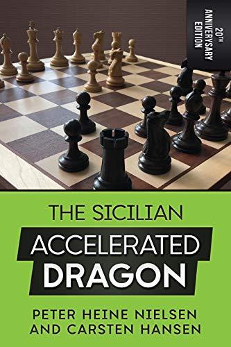 The Sicilian Accelerated Dragon - 20th Anniversary Edition