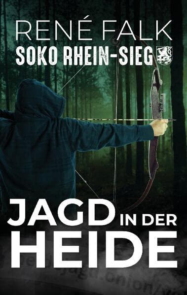 Jagd in der Heide (SOKO Rhein-Sieg)