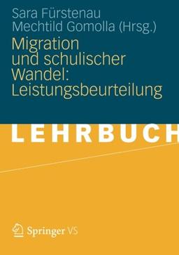 Migration und Schulischer Wandel: Leistungsbeurteilung (German Edition)