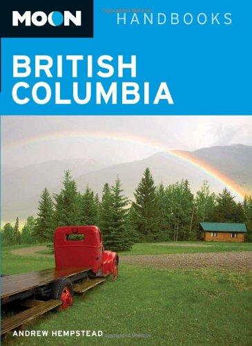 Moon British Columbia (Moon Handbooks)