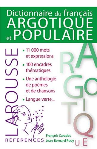 Dictionnaire du français argotique et populaire