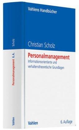 Personalmanagement: Informationsorientierte und verhaltenstheoretische Grundlagen (Vahlens Handbücher der Wirtschafts- und Sozialwissenschaften)