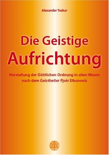 Die Geistige Aufrichtung