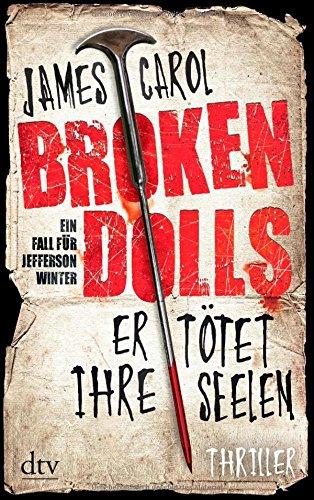 Broken Dolls - Er tötet ihre Seelen: Thriller