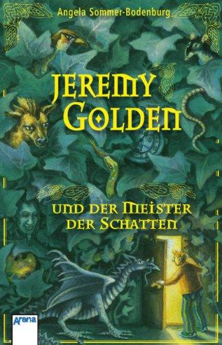 Jeremy Golden und der Meister der Schatten