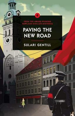 Gentill, S: Paving The New Road: A Rowland Sinclair Mystery #4