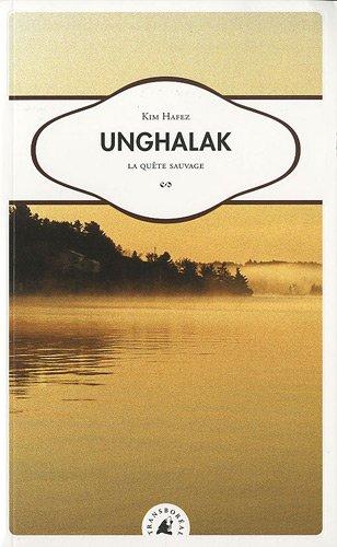 Unghalak : la quête sauvage