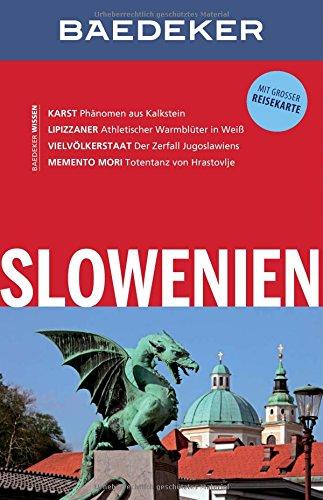 Baedeker Reiseführer Slowenien: mit GROSSER REISEKARTE