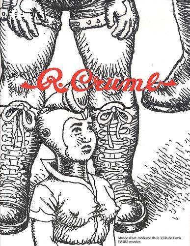 R. Crumb : de l'underground à la Genèse : exposition, Musée d'art moderne de la Ville de Paris, 13 avril-19 août 2012