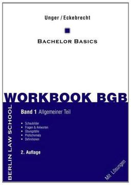 Workbook BGB Band I: Bachelor Basics Allgemeiner Teil