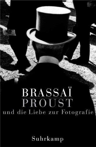 Proust und die Liebe zur Photographie