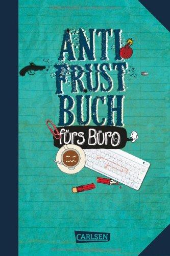 Anti-Frust-Buch fürs Büro