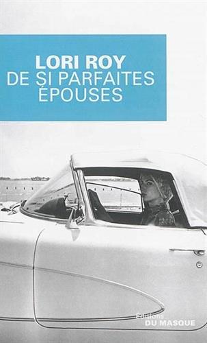 De si parfaites épouses