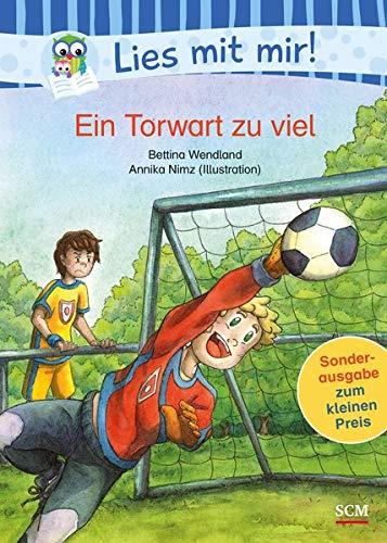 Ein Torwart zu viel: Sonderausgabe zum kleinen Preis (Lies mit mir!)