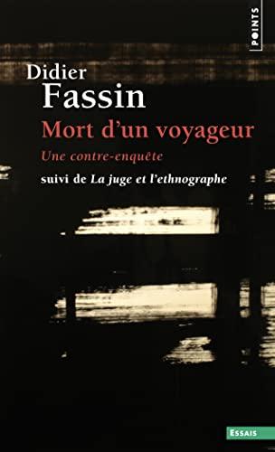 Mort d'un voyageur : une contre-enquête. La juge et l'ethnographe