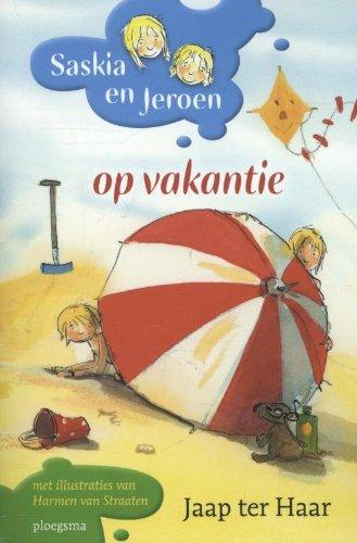 Saskia en Jeroen op vakantie (Ploegsma kinder- & jeugdboeken)