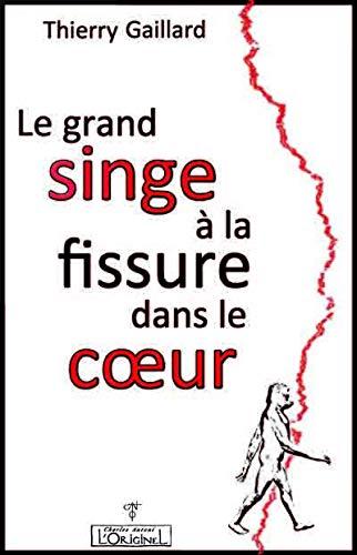 Le grand singe à la fissure dans le coeur