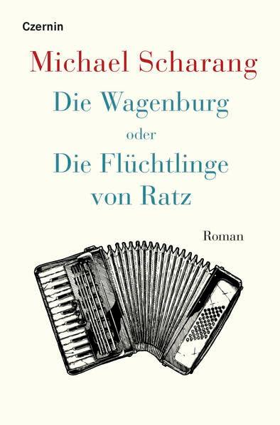 Die Wagenburg oder Die Flüchtlinge von Ratz: Roman