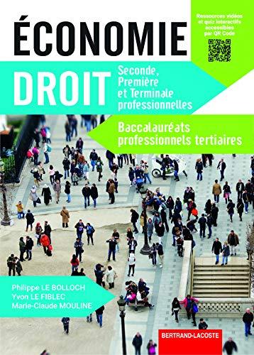 Economie, droit : seconde, première et terminale professionnelles : baccalauréats professionnels tertiaires