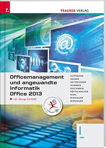 Officemanagement und angewandte Informatik I HAK Office 2013 inkl. Übungs-CD-ROM